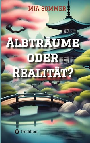 Albträume oder Realität?: Fantasybuch, Orte: Fantasiewelt und Düsseldorf