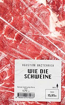 Wie die Schweine: Roman (suhrkamp taschenbuch)