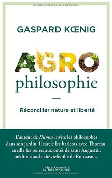 Agrophilosophie : réconcilier nature et liberté