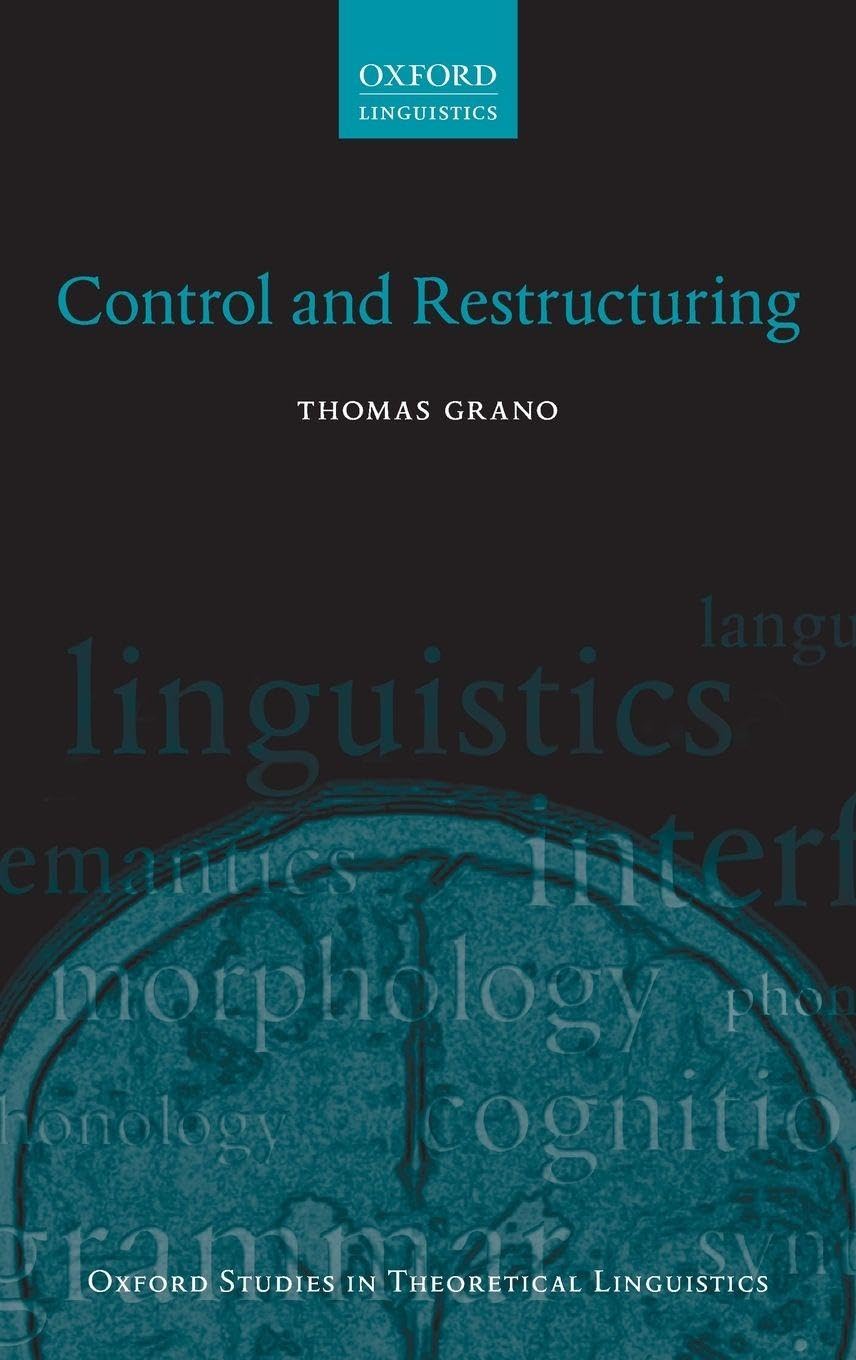Control and Restructuring (Oxford Studies in Theoretical Linguistics, Band 56)