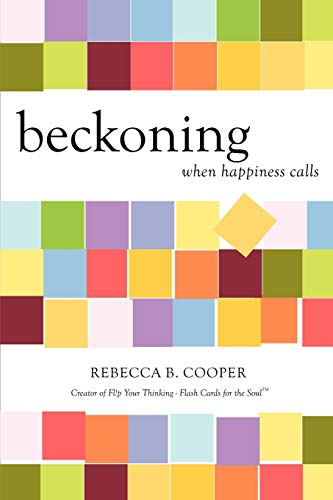 Beckoning: When Happiness Calls