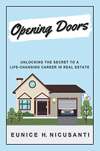 Opening Doors: Unlocking the Secret to a Life-Changing Career in Real Estate
