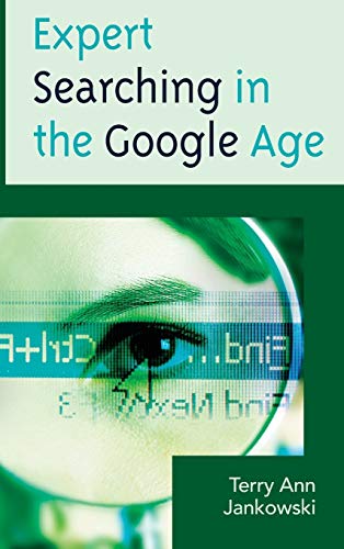 Expert Searching in the Google Age (Medical Library Association Books)