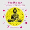 Buddha Bar and the Soul Brothers: Solstice Session