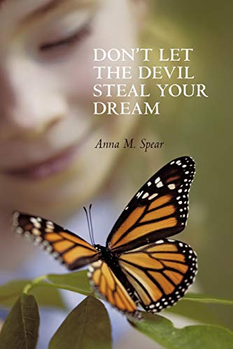 Don't Let The Devil Steal Your Dream