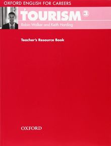 Oxford English for Careers Tourism 3: Teacher's Book