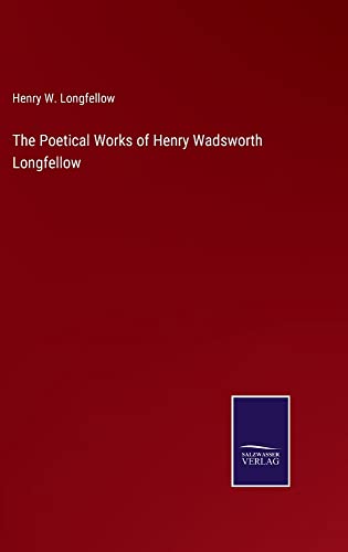 The Poetical Works of Henry Wadsworth Longfellow