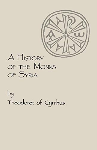 History of the Monks of Syria (Cs88, Band 88)