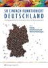 So einfach funktioniert Deutschland: Teil 1: Politik, Gesellschaft und Wertvorstellungen: Schülerband