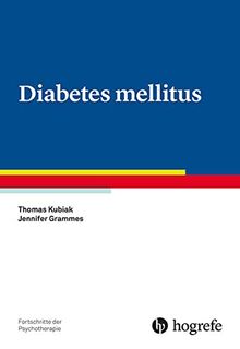 Diabetes mellitus (Fortschritte der Psychotherapie)