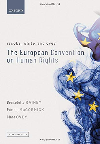 Bernadette Rainey Jacobs, White, And Ovey, The European Convention On Human Rights