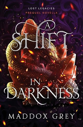 A Shift in Darkness (Lost Legacies)