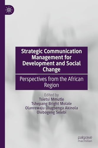 Strategic Communication Management for Development and Social Change: Perspectives from the African Region