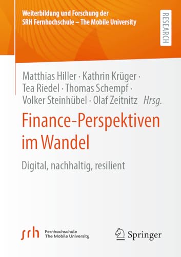 Finance-Perspektiven im Wandel: Digital, nachhaltig, resilient (Weiterbildung und Forschung der SRH Fernhochschule – The Mobile University)