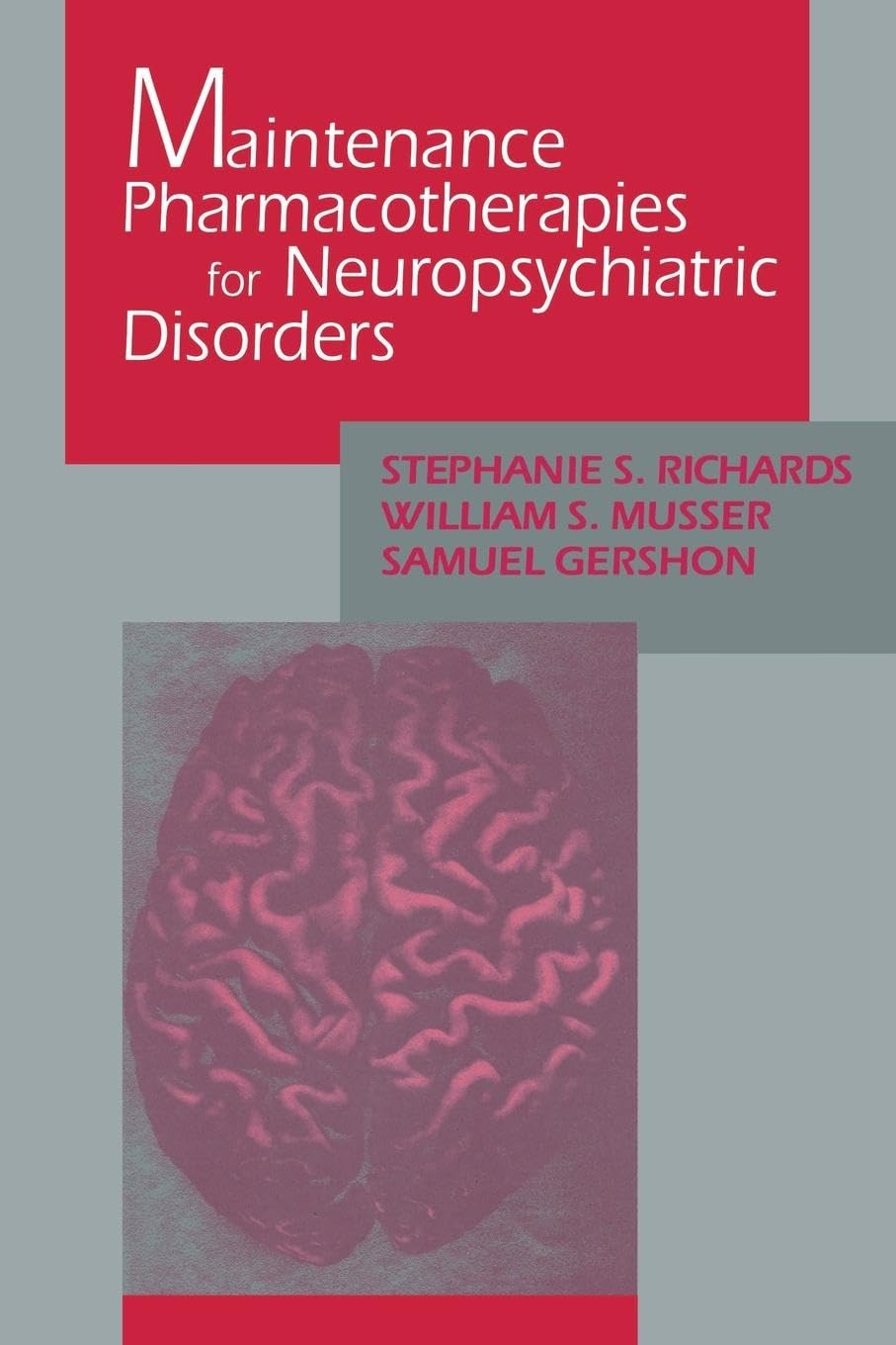 Stephanie Richards Maintenance Pharmacotherapies For Neuropsychiatric Disorders