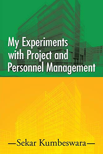 My Experiments with Project and Personnel Management
