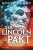 Der Lincoln-Pakt: Thriller (Die Cotton Malone-Romane, Band 12)