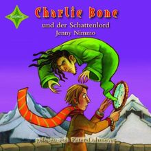 Charlie Bone und der Schattenlord: 7. Folge der erfolgreichen Charlie-Bone Reihe. Sprecher: Peter Lohmeyer. 5 CD Multibox, Laufzeit 6 Std. 30 Min.