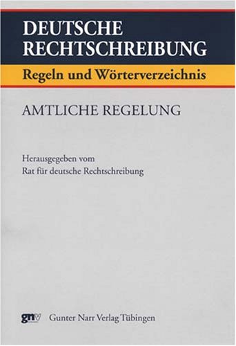 Deutsche Rechtschreibung. Regeln und Wörterverzeichnis. Amtliche