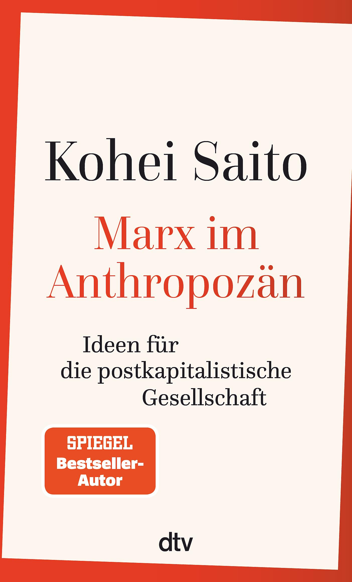 Marx im Anthropozän: Ideen für die postkapitalistische Gesellschaft