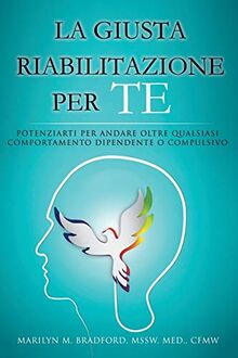 La Giusta Riabilitazione Per Te - Right Recovery for You (Italian)