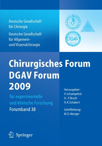 V. Schumpelick Chirurgisches Forum Und Dgav Forum 2009, Fur Experimentelle Und Klinische Forschung 126.Kongress Der Deutschen Gesellschaft Fur Chirurgie, Munchen, .