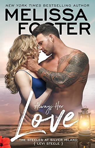 Always Her Love (The Steeles at Silver Island, Band 4)