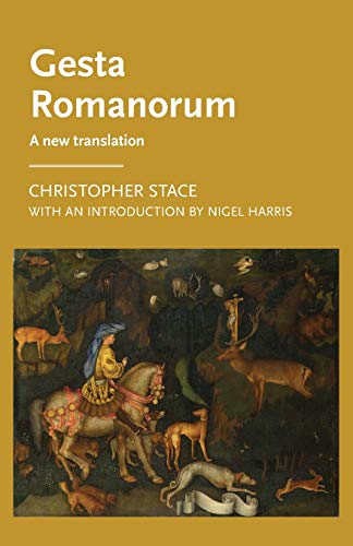 Gesta Romanorum: A new translation (Manchester Medieval Literature and Culture)