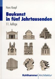 Baukunst in fünf Jahrtausenden