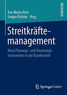 Streitkräftemanagement: Neue Planungs- und Steuerungsinstrumente in der Bundeswehr