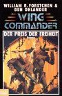 Wing Commander 6. Der Preis der Freiheit. von Forstchen, William R., Ohlander, Ben | Buch | Zustand gut