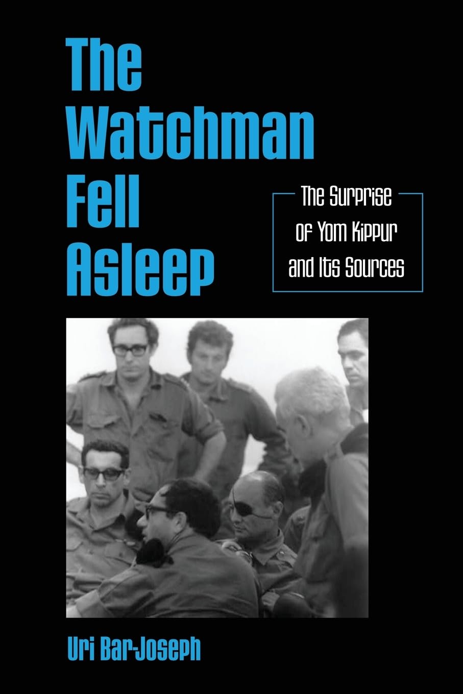 The Watchman Fell Asleep: The Surprise Of Yom Kippur And Its Sources (Suny Series in Israeli Studies)