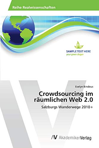 Crowdsourcing im räumlichen Web 2.0: Salzburgs Wanderwege 2010+
