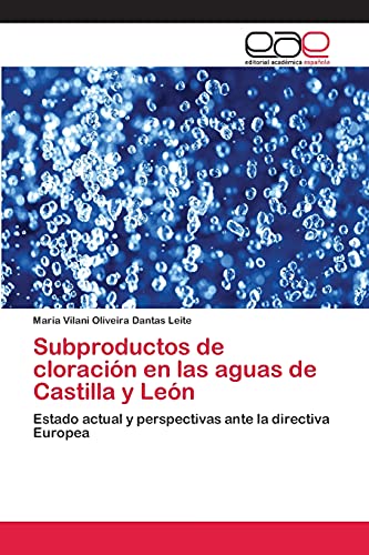 Subproductos de cloración en las aguas de Castilla y León: Estado actual y perspectivas ante la directiva Europea