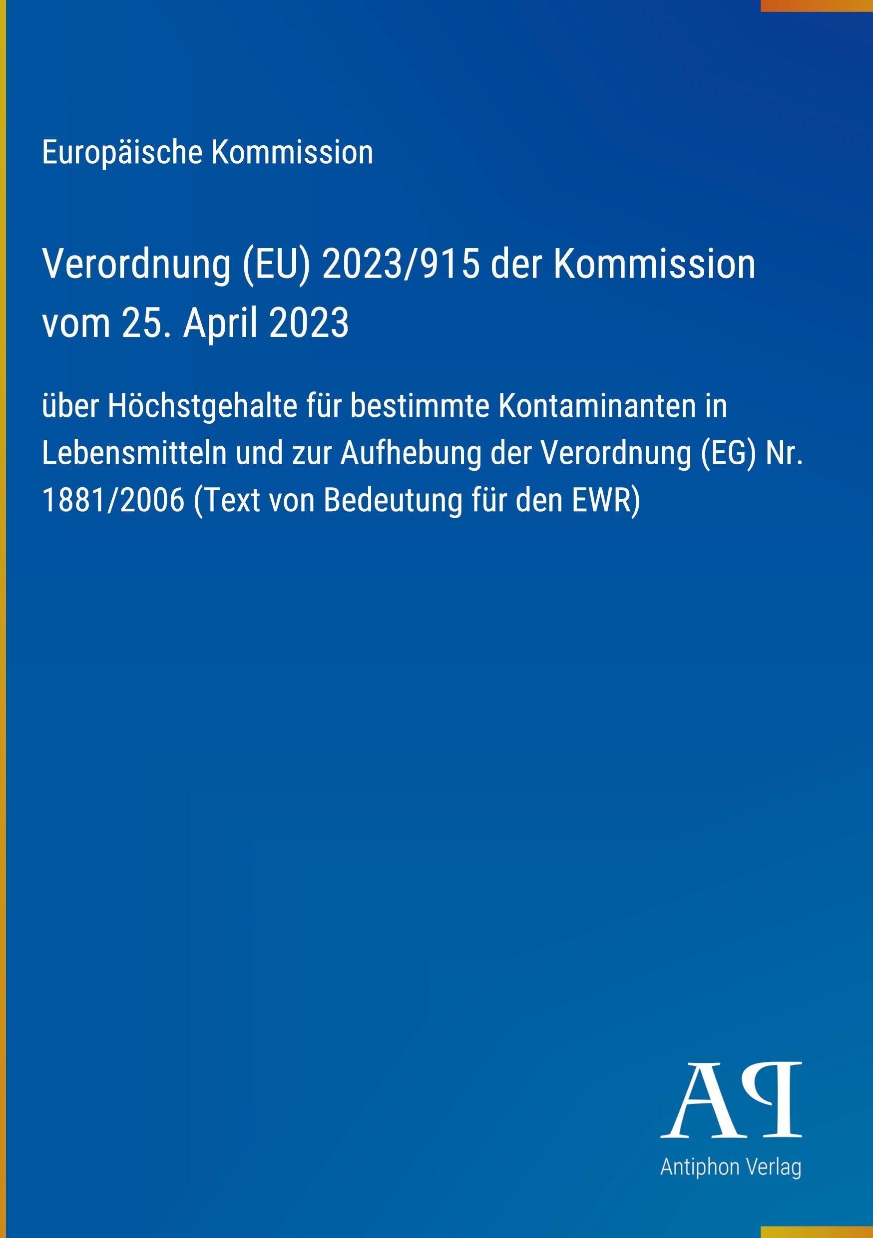 Verordnung (EU) 2023/915 der Kommission vom 25. April 2023