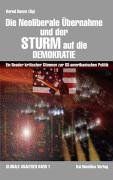 Gesellschaft zerstören: Der neoliberale Anschlag auf Demokratie und Gerechtigkeit