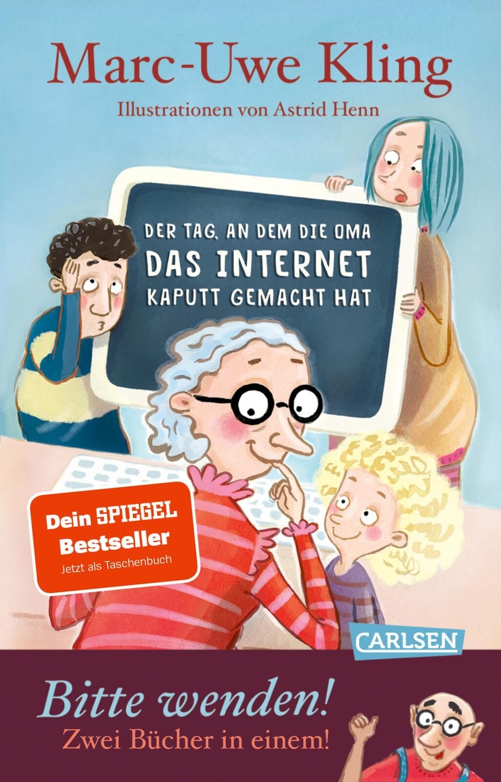 Kling, Marc-Uwe: Der Tag, an dem die Oma das Internet kaputt gemacht hat & Der Tag, an dem der Opa den Wasserkocher auf den Herd gestellt hat