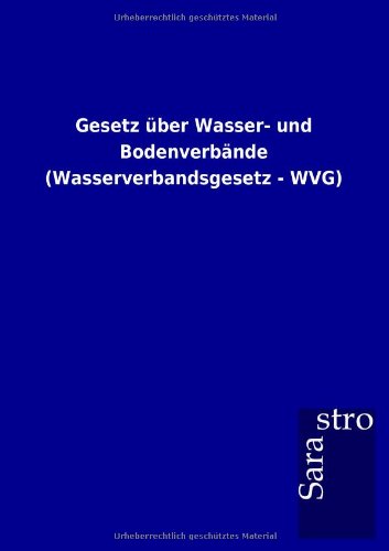 Gesetz über Wasser- und Bodenverbände (Wasserverbandsgesetz - WVG)