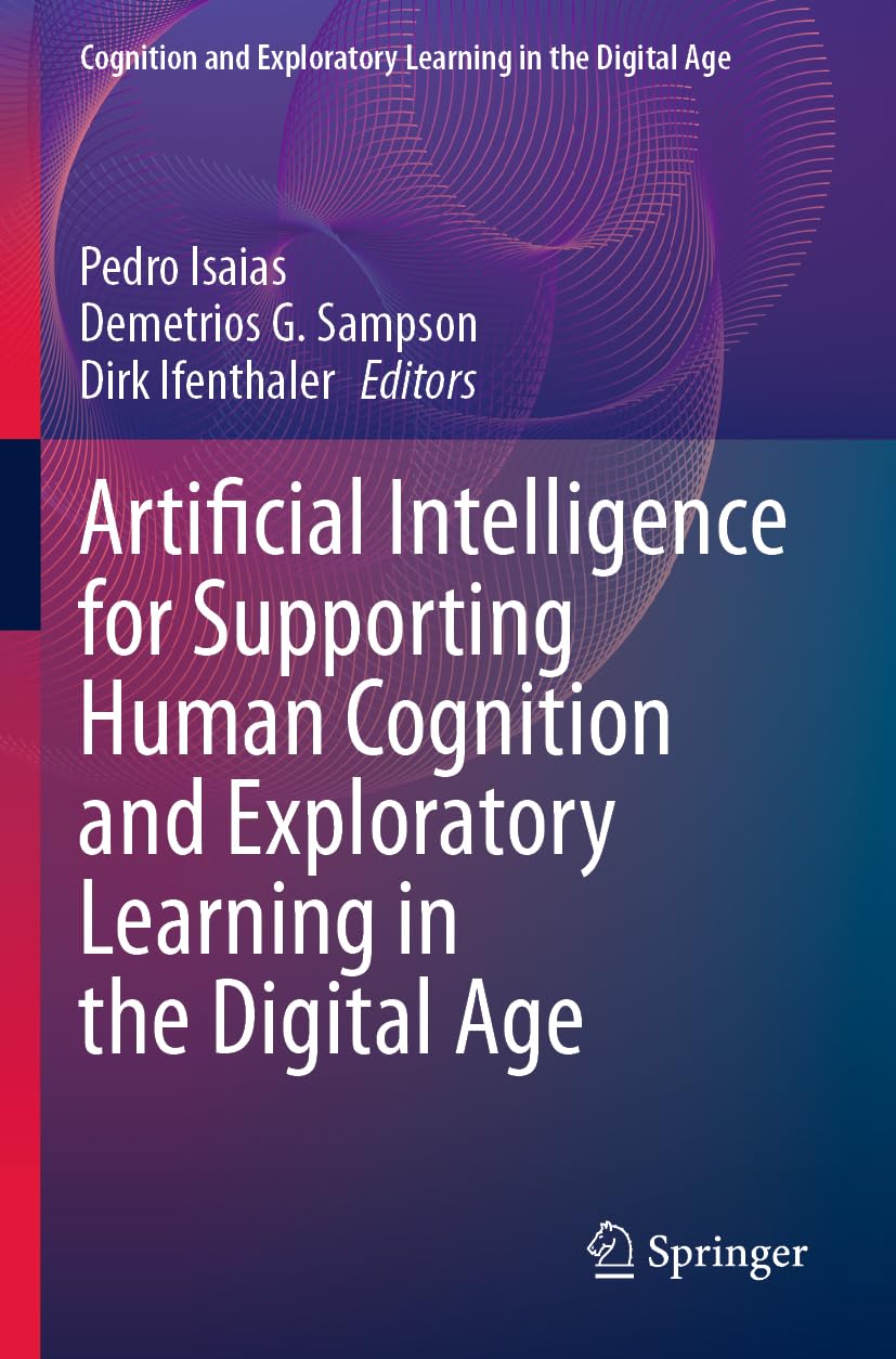 Artificial Intelligence for Supporting Human Cognition and Exploratory Learning in the Digital Age