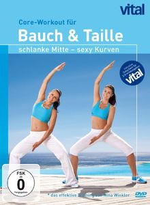 Vital - Core-Workout für Bauch & Taille:schlanke Mitte, sexy Kurven