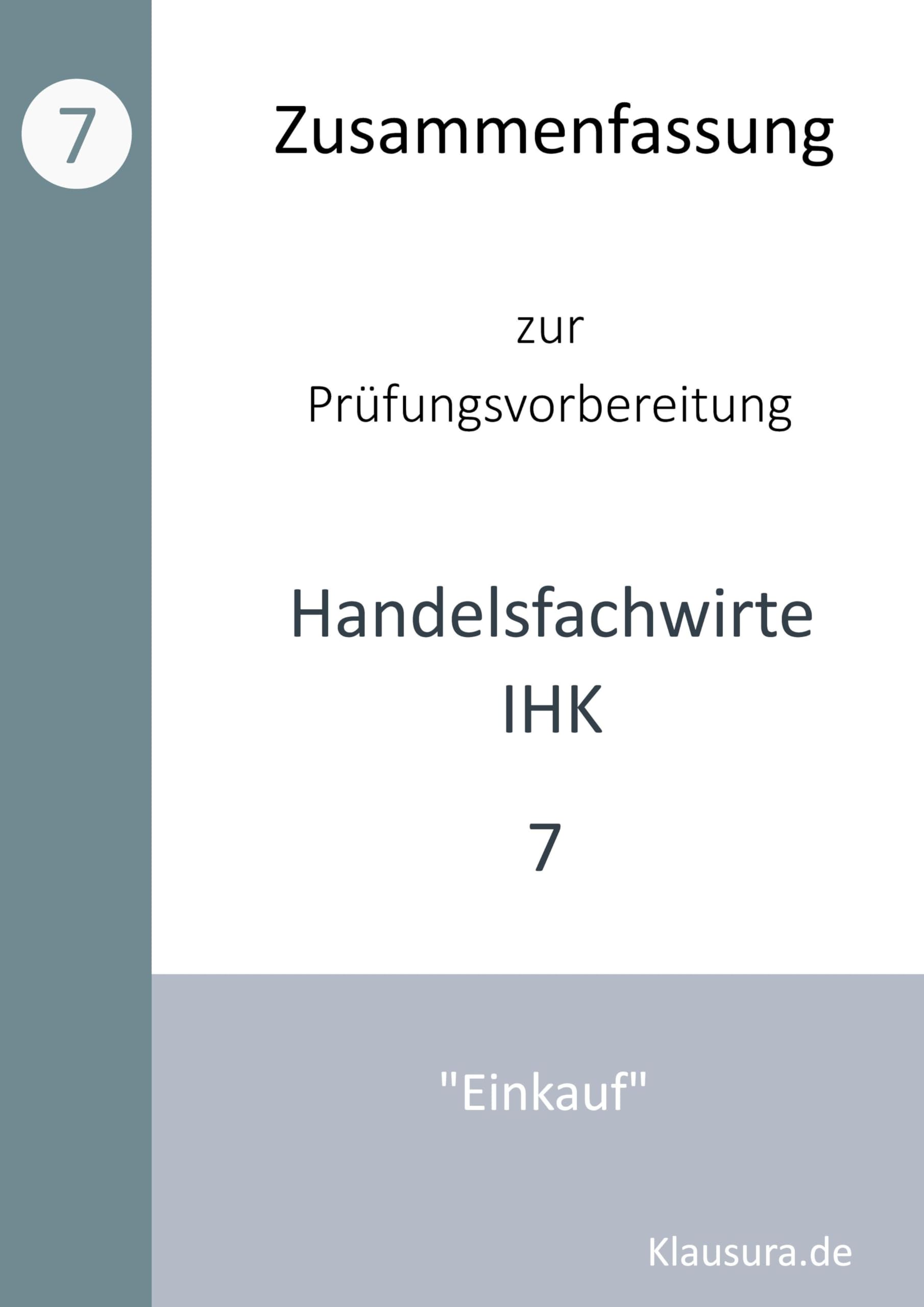 Zusammenfassung zur Prüfungsvorbereitung geprüfter Handelsfachwirte IHK: Einkauf