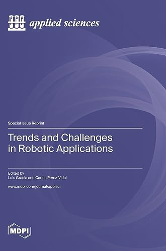 Trends and Challenges in Robotic Applications