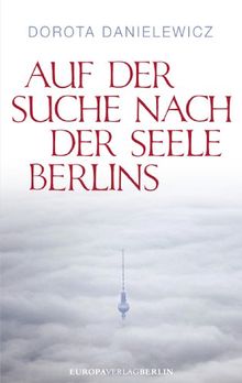 Auf der Suche nach der Seele Berlins