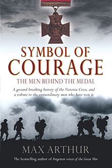 Symbol of Courage: The Men Behind the Medal