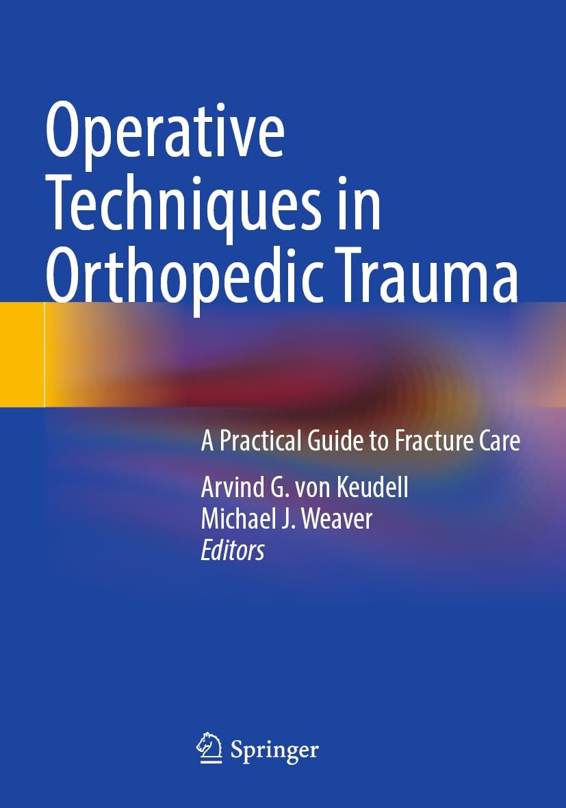 Operative Techniques in Orthopedic Trauma