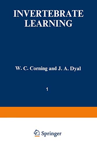 Invertebrate Learning: Volume 1 Protozoans Through Annelids