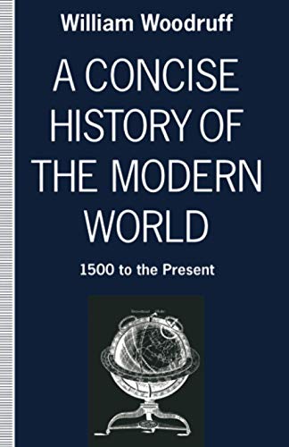 A Concise History of the Modern World: 1500 to the Present