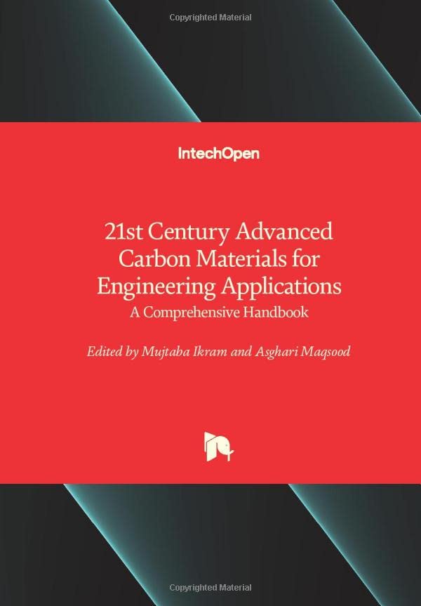 21st Century Advanced Carbon Materials for Engineering Applications: A Comprehensive Handbook