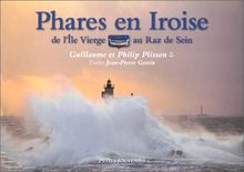 Phares en Iroise : de l'île Vierge au raz de Sein