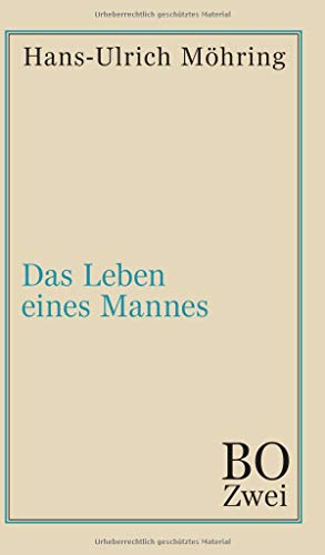 Das Leben eines Mannes: Bo. Zweites Buch